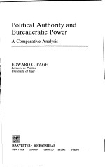 POLITICAL AUTHOUITH AND BUREAUCRATIC POWER A COMPARATIVE ANALYSIS