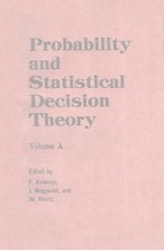 PROBABILITY AND STATISTICAL DECISION THEORY VOLUME A