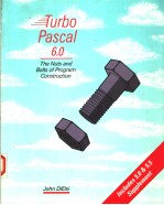 TURBO PASCAL 6.0 THE NUTS AND BOLTS OF PROGRAM CONSTRUCTION
