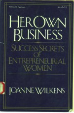 HER OWN BUSINESS SUCCESS SECRETS OF ENTREPRENEURIAL WOMEN