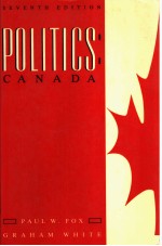 POLITICS:CANADA SEVENTH EDITION