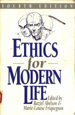 ETHICS FOR MODERN LIFE FOURTH EDITION