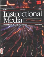 INSTRUCTIONAL MEDIA AND THE NEW TECHNOLOGIES OF INSTRUCTION THIRD EDITION
