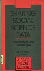 SHARING SOCIAL SCIENCE DATA ADVANTAGES AND CHALLENGES