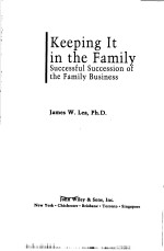 KEEPING IT IN THE FAMILY SUCCESSFUL SUCCESSION OF THE FAMILY BUSINESS