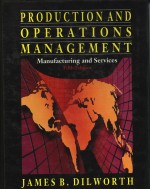 PRODUCTION AND OPERATIONS MANAGEMENT:MANUFACTURING AND SERVICES FIFTH EDITION