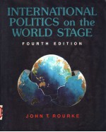 INTERNATIONAL POLITICS ON THE WORLD STAGE FOURTH EDITION