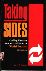 TAKING SIDES CLASHING VIEWS ON CONTROVERSIAL LSSUES IN WORLD POLITICS FIFTH EDITION