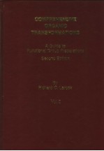 COMPREHENSIVE ORGANIC TRANSFORMATIONS A GUIDE TO FUNCTIONAL GROUP PREPARATIONS SECOND EDITION VOL