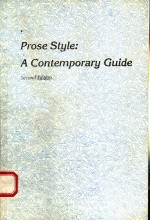 PROSE STYLE:A CONTEMPORARY GUIDE SECOND EDITION