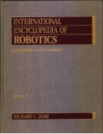 INTERNATIONAL ENCYCLOPEDIA OF ROBOTICS:APPLICATIONS AND AUTOMATION VOLUME 2
