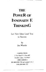 The Power of lnnovative Thinking:Let New ldeas Lead You to Success