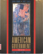 AMERICAN GOVERNMENT :CONTINUITY AND CHANGE 1999 EDITION