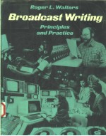 BROADCAST WRITING PRINCIPLES AND PRACTICE