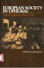 EUROPEAN SOCIETY IN UPHEAVAL SECOND EDITION SOCIAL HISTORY SINCE 1750