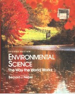 ENVIRONMENTAL SCLENCE:THE WAY THE WORLD WORKS SECOND EDITION