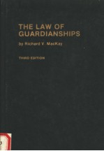 THE LAW OF GUARDIANSHIPS THIRD EDITION