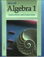 MERRILL ALGEBRA 1 APPLICATIONS AND CONNECTIONS
