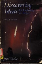 DISCOVERING IDEAS AN ANTHOLOGY FOR WRITERS SECOND EDITION