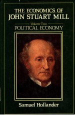 THE ECONOMICS OF JOHN STUART MILL VOLUME 2 POLITICAL ECONOMY