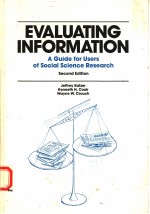 EVALUATING INFORMATION:A GUIDE FOR USERS OF SOCIAL SCIENCE RESEARCH SECOND EDITION