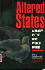 ALTERED STATES A READER IN THE NEW WORLD ORDER