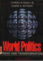 WORLD POLITICS TREND AND TRANSFORMATION THIRD EDITION