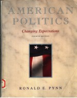 AMERICAN POLITICS CHANGING EXPECTATIONS FOURTH EDITION
