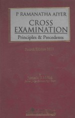 CROSS EXAMINATION PRINCIPLES & PRECEDENTS FOURTH EDITION 2011