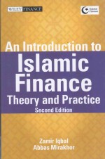 AN INTRODUCTION TO ISLAMIC FINANCE:THEORY AND PRACTICE SECOND EDITION