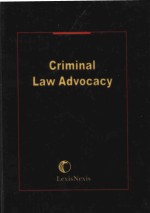 CRIMINAL LAW ADVOCACY TRIAL INVESTIGATION AND PREPARATION VOLUME 1