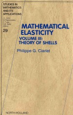 Mathematical elasticity Volume III: Theory of shells