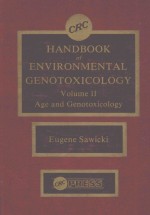 CRC HANDBOOK OF ENVIRONMENTAL GENOTOXICOLOGY VOLUME 2:AGE AND GENOTOXICOLOGY