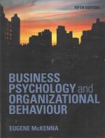 BUSINESS PSYCHOLOGY AND ORGANIZATIONAL BEHAVIOUR FIFTH EDITION