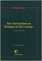 JURY INSTRUCTIONS ON DAMAGES IN TORT ACTIONS FIFTH EDITION