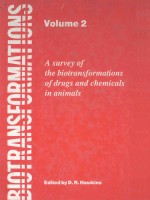 BIOTRANSFORMATIONS:A SURVEY OF THE BIOTRANSFORMATIONS OF DRUGS AND CHEMICALS IN ANIMALS VOLUME 2