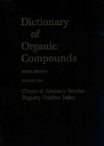 Dictionary of organic compounds volume snine chemical abstracts service registry number index