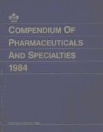 COMPENDIUM OF PHARMACEUTICALS AND SPECIALTIES 1984