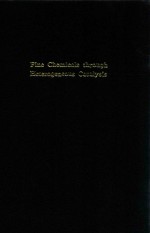 Fine Chemicals Through Heterogeneous Catalysis