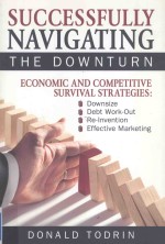 SUCCESSFULLY NAVIGATING THE DOWNTURN
