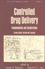 CONTROLLED DRUG DELIVERY:FUNDAMENTALS AND APPLICATIONS SECOND EDITION