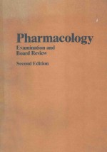 PHARMACOLOGY:EXAMINATION AND BOARD REVIEW SECOND EDITION