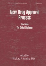 NEW DRUG APPROVAL PROCESS THIRD EDITION THE GLOBAL CHALLENGE