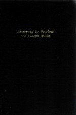 Adsorption by powders and porous solids principles