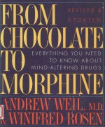 From Chocolate to Morphine:Everything You Need to Know about Mind-Altering Drugs
