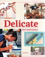 Delicate new food culture