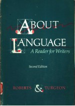 ABOUT LANGUAGE A READER FOR WRITERS SECOND EDITION