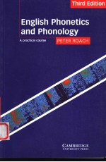 ENGLISH PHONETICS AND PHONOLOGY:A PRACTICAL COURSE THIRD EDITION