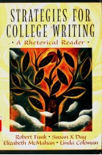 STRATEGIES FOR COLLEGE WIRTING A RHETORICAL READERON