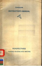 INSTRUCTOR'S MANUAL PERSPECTIVES TURNING READING INTO WRITING